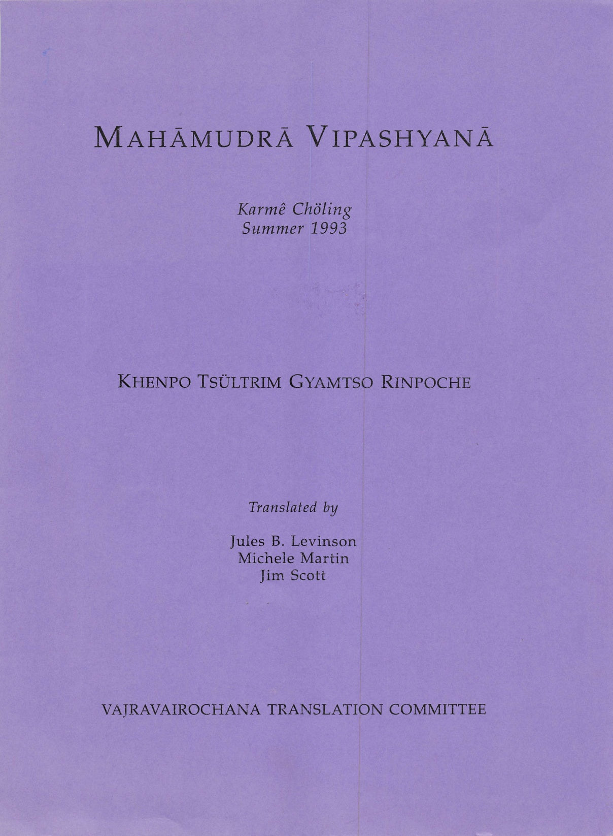 Khenpo Tsultrim Mahamudra Shamatha and Vipashyana