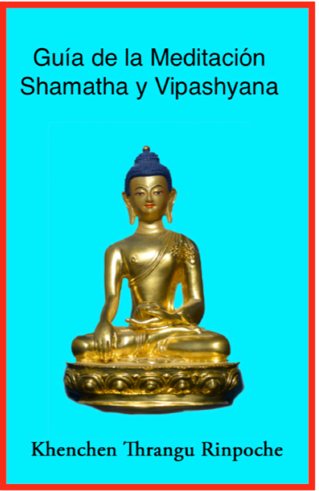 SPANISH Guía de la Meditación Shamatha y Vipashyana