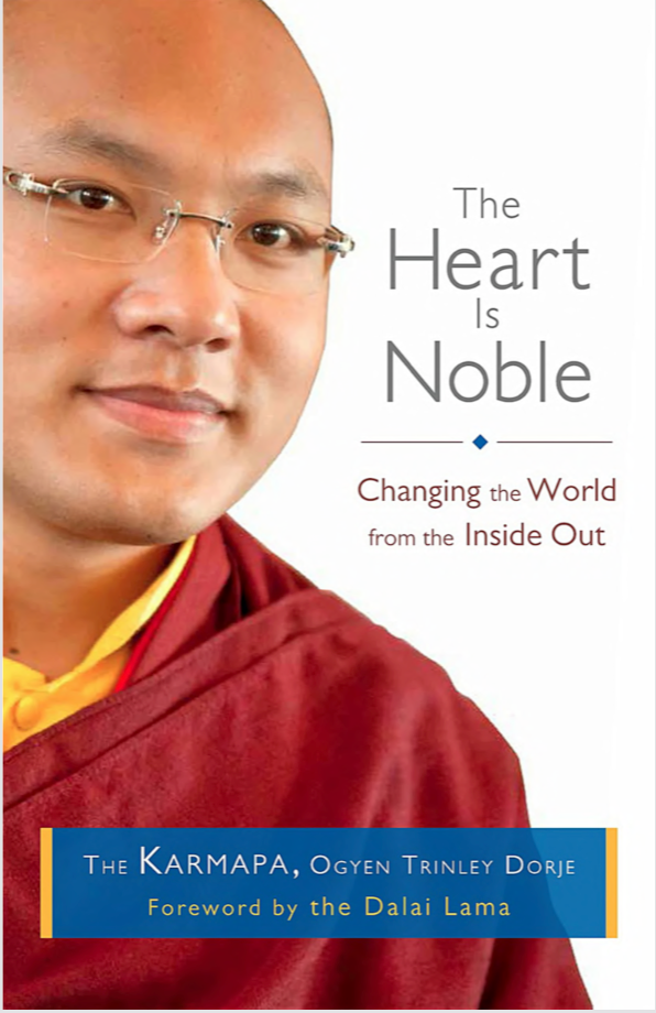 17th Karmapa Heart Is Noble Changing the World (PDF)