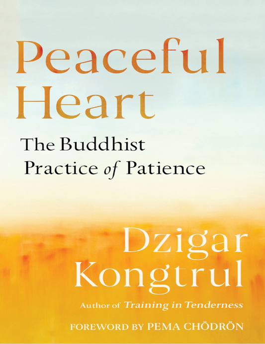 Dzigar Kongtrul Peaceful Heart (PDF)