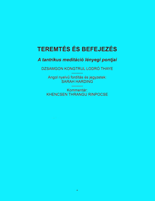 HUNGARIAN Teremtés és Befejezés Creation and Completion