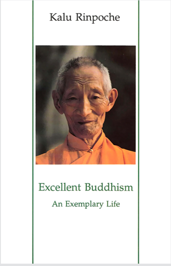Kalu Rinpoche Excellent Buddhism: An Exemplary Life (PDF)