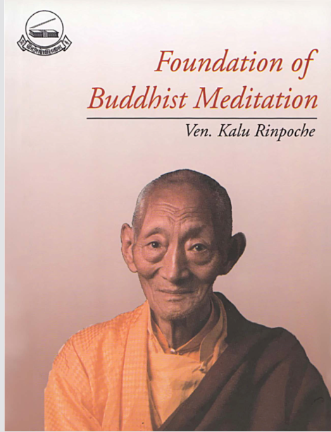 Kalu Rinpoche Four Foundations of Buddhist Meditation (PDF)