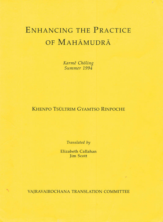 Khenpo Tsultrim Enhancing the Practice of Mahamudra (PDF)