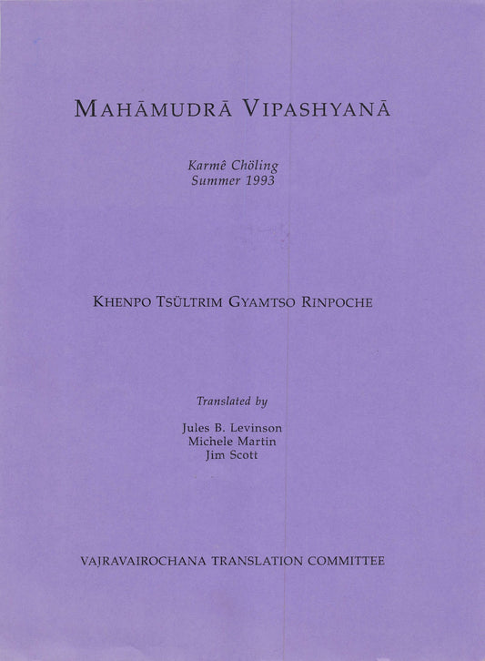 Khenpo Tsultrim Mahamudra Shamatha and Vipashyana
