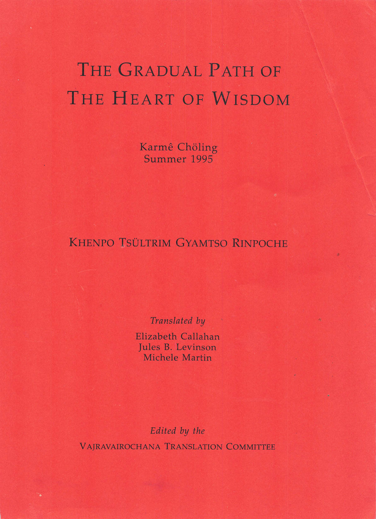 Khenpo Tsultrim Gradual Path of Heart of Wisdom (PDF)