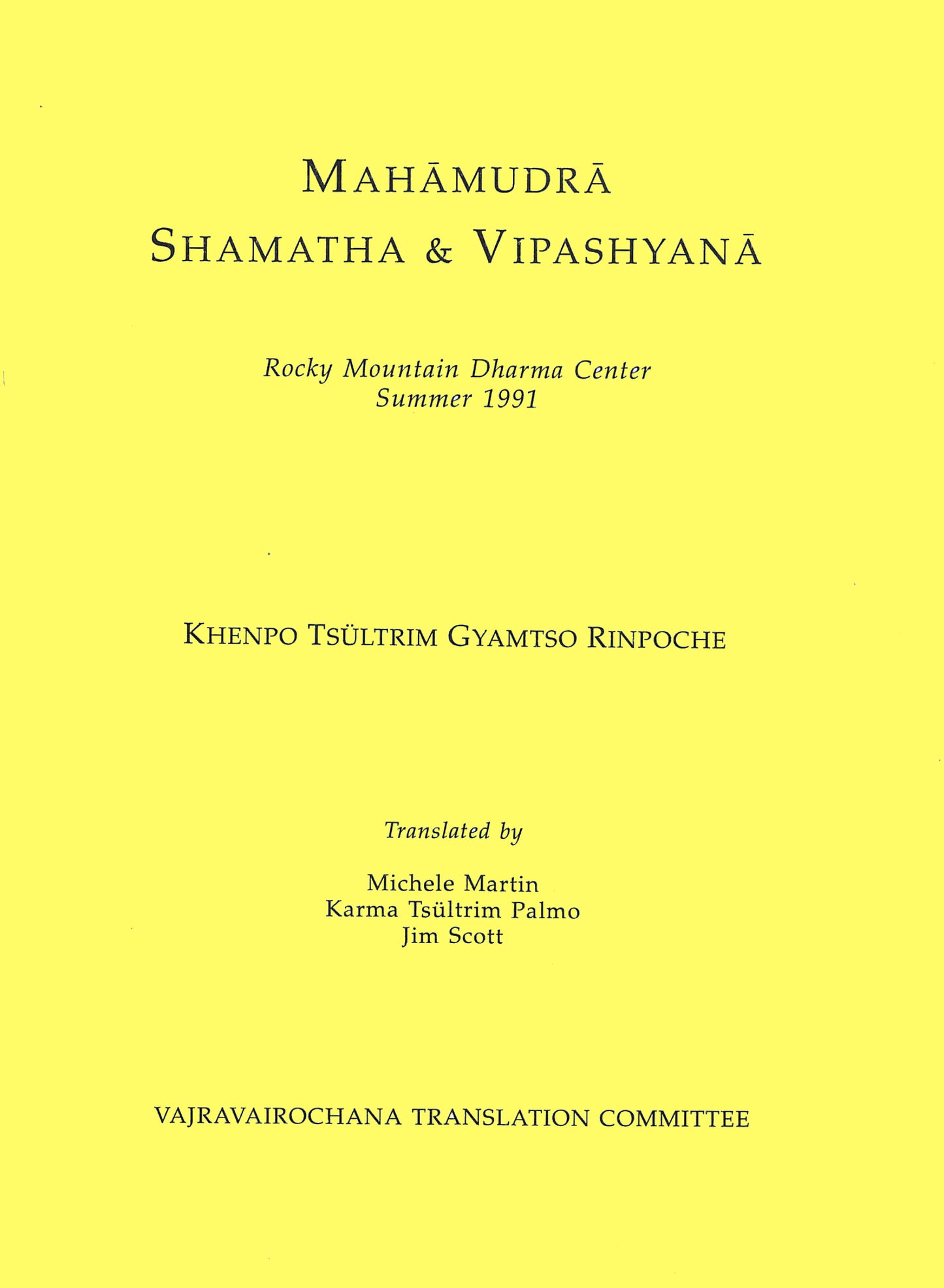 Khenpo Tsultrim Mahamudra Shamatha and Vipashyana (PDF)