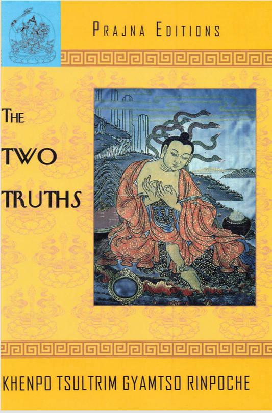 Khenpo Tsultrim Two Truths (PDF)