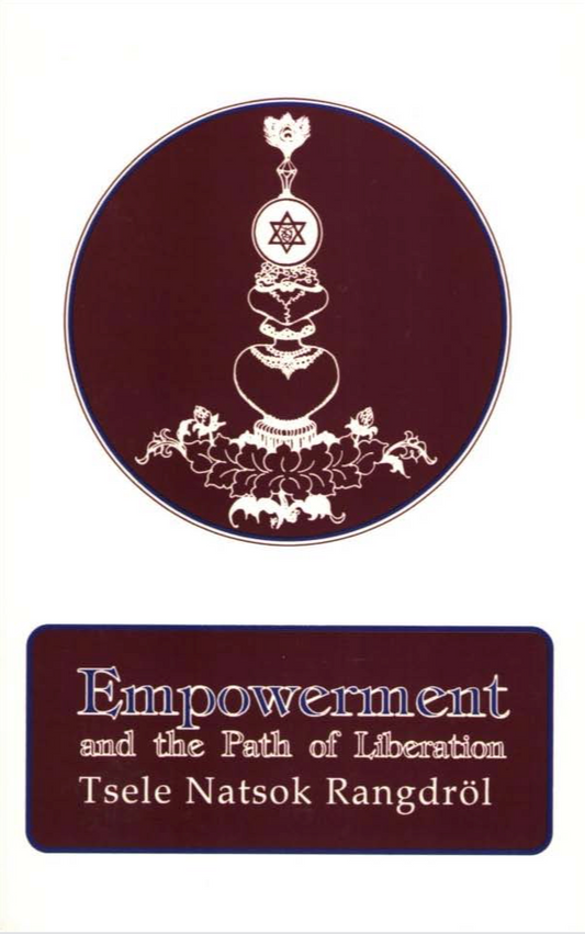 Natsok Rangdrol Empowerment and Path to Liberation (PDF)