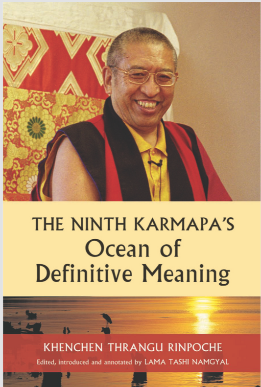 Ninth Karmapa's Ocean of Definitive Meaning (Book)