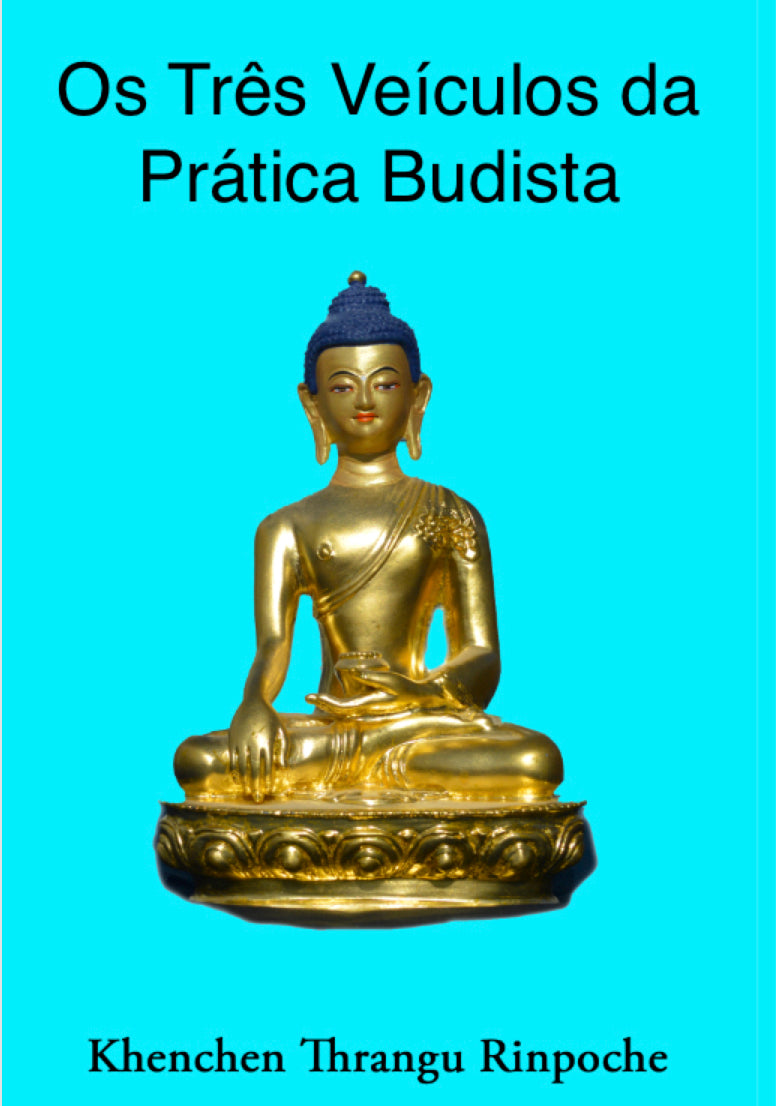 Portuguese (Brazil) Os Três Veículos da Prática Budista