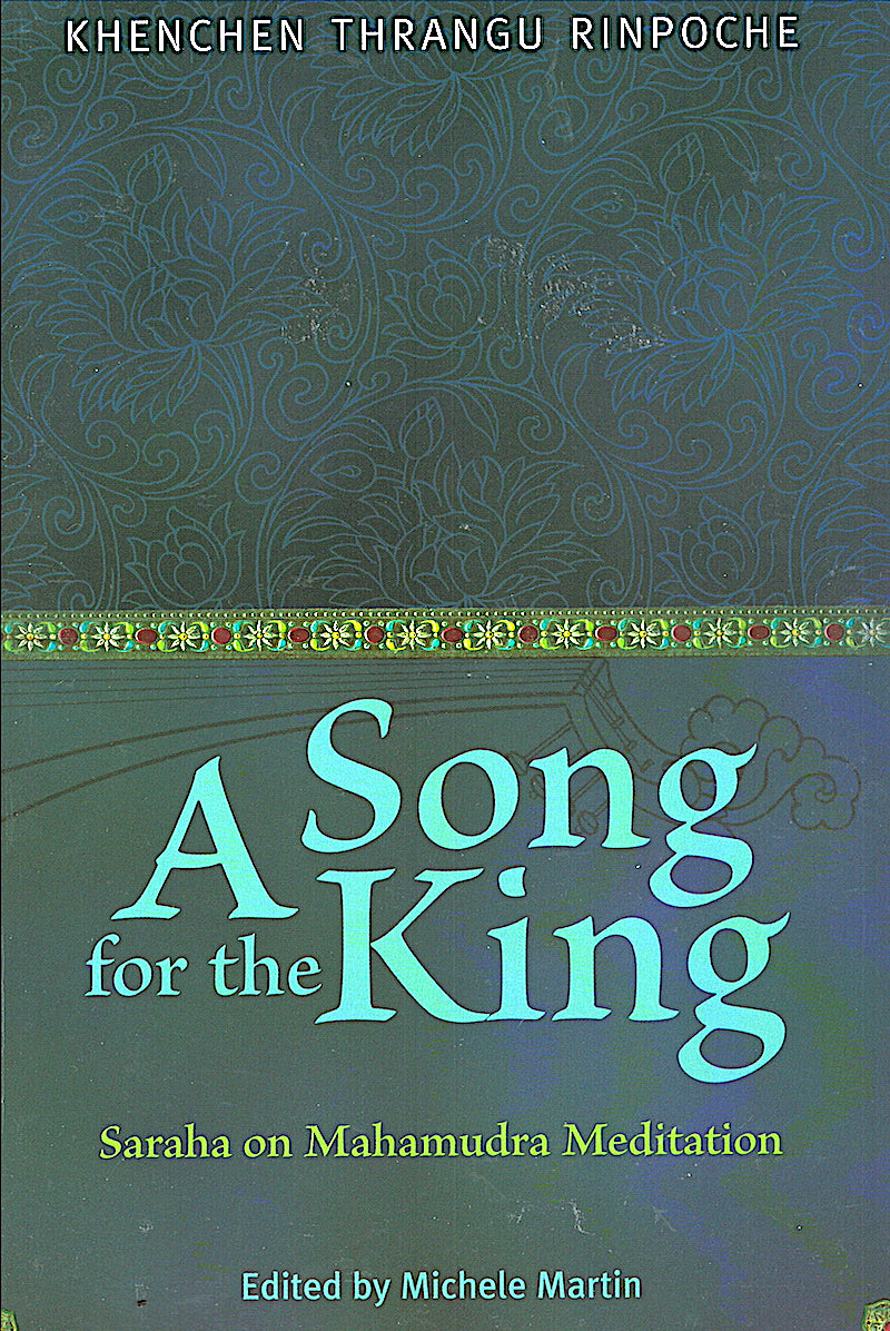 Song for the King: Saraha's Doha on Mahamudra (Book)