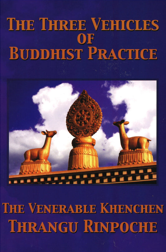The Three Vehicles of Buddhist Practice (Book)