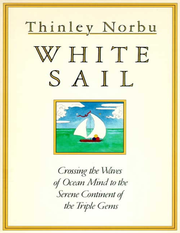 Thinley Norbu White Sail Crossing the Ocean (PDF)