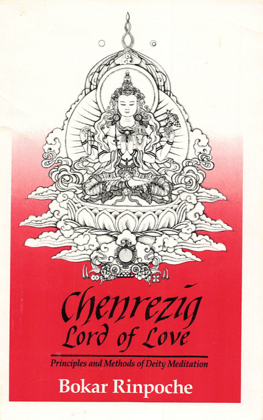 Bokar Rinpoche Chenrezig, The Lord of Love (PDF)